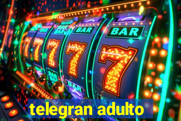 telegran adulto